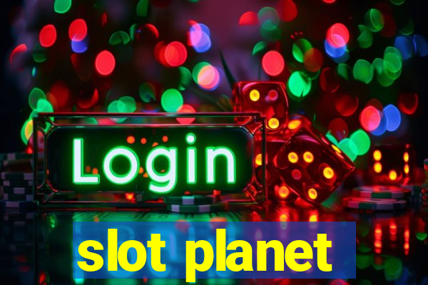 slot planet