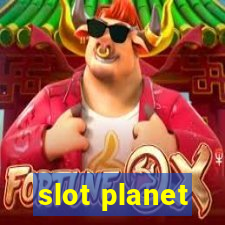 slot planet