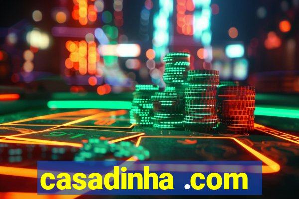 casadinha .com