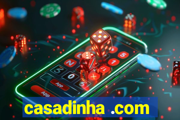 casadinha .com