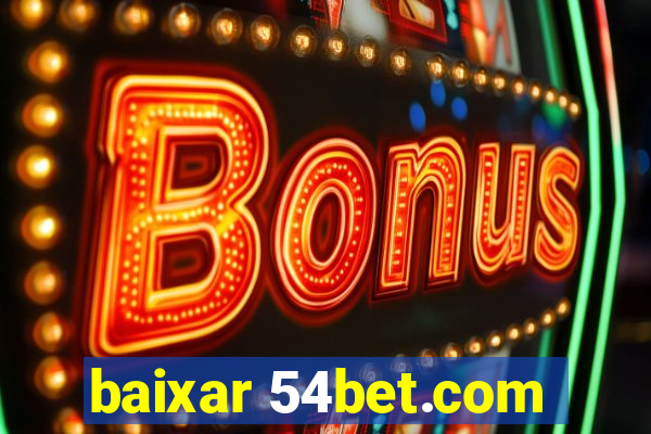 baixar 54bet.com