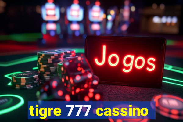 tigre 777 cassino