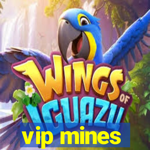 vip mines