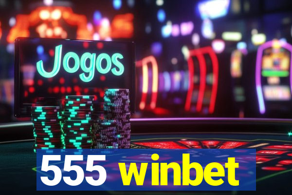 555 winbet