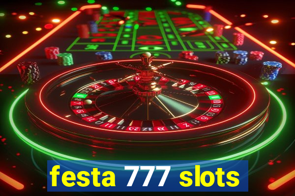 festa 777 slots