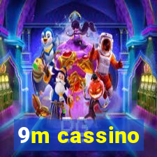 9m cassino