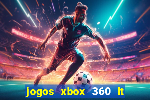 jogos xbox 360 lt 3.0 download