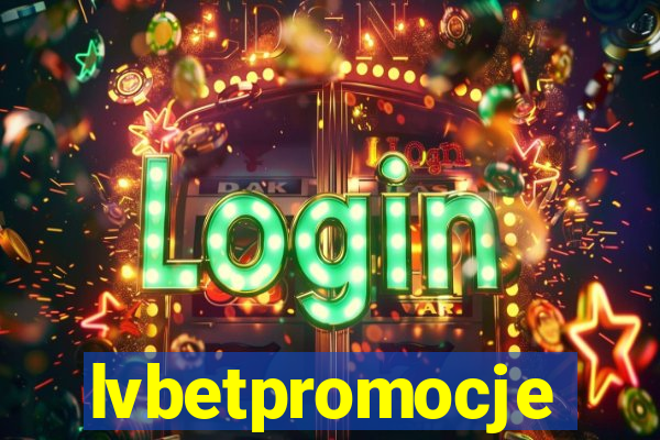 lvbetpromocje