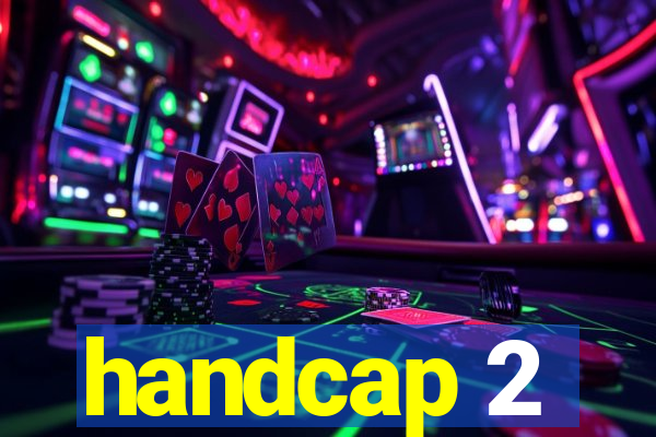 handcap 2