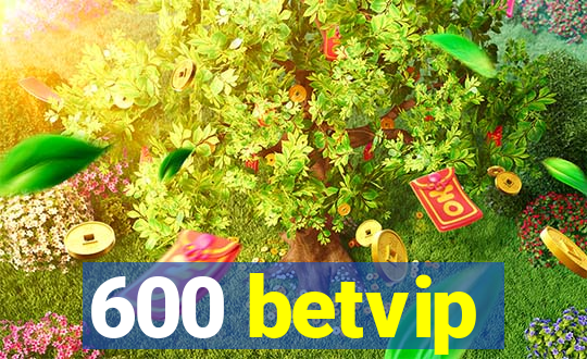 600 betvip