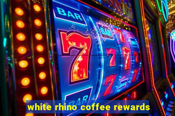 white rhino coffee rewards