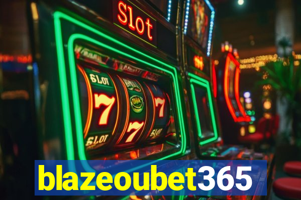 blazeoubet365