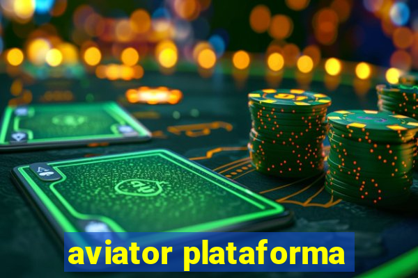 aviator plataforma