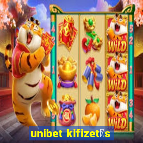 unibet kifizet茅s