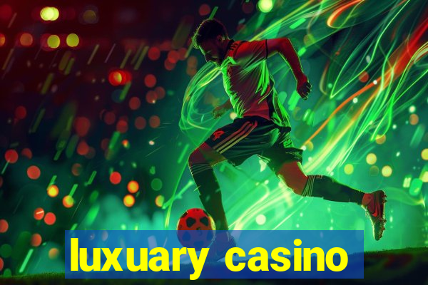 luxuary casino