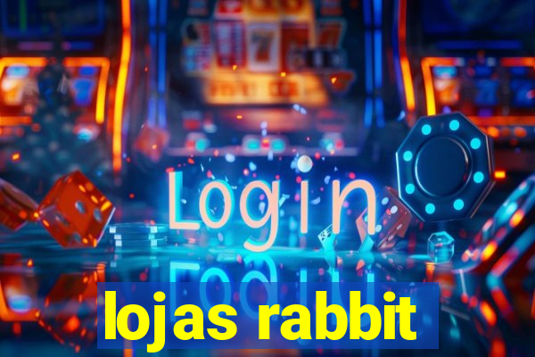 lojas rabbit