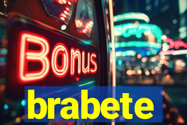 brabete