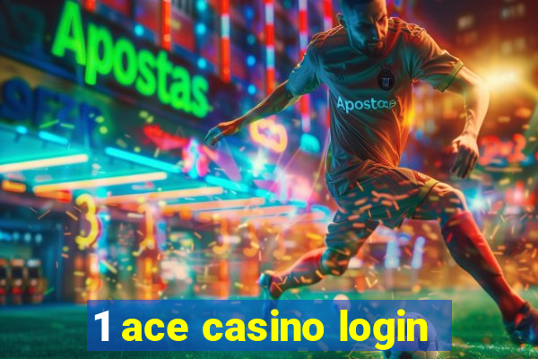 1 ace casino login