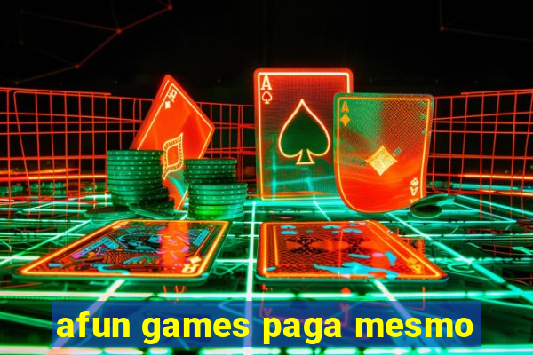 afun games paga mesmo