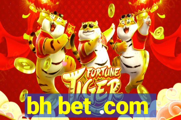 bh bet .com