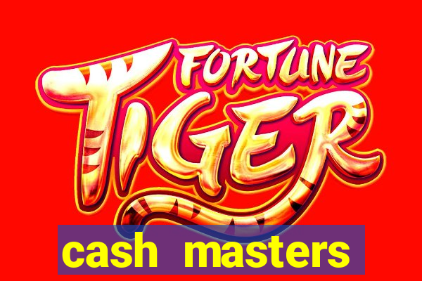 cash masters dinheiro infinito