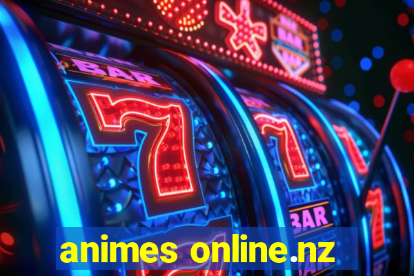 animes online.nz