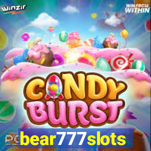 bear777slots