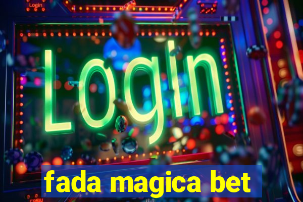 fada magica bet