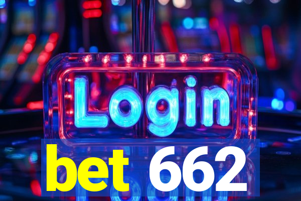 bet 662