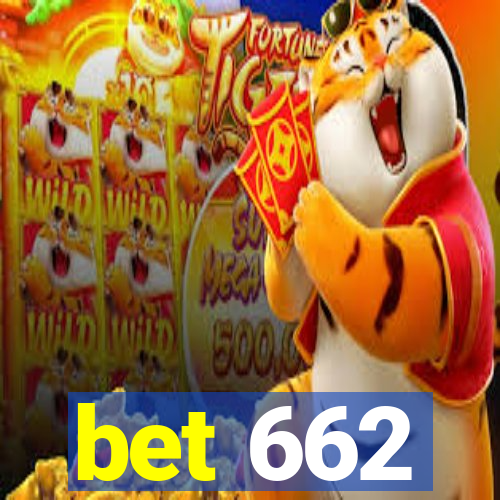 bet 662