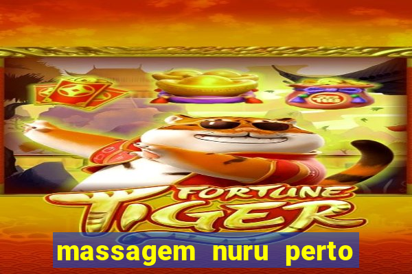 massagem nuru perto de mim