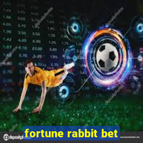 fortune rabbit bet