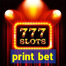 print bet