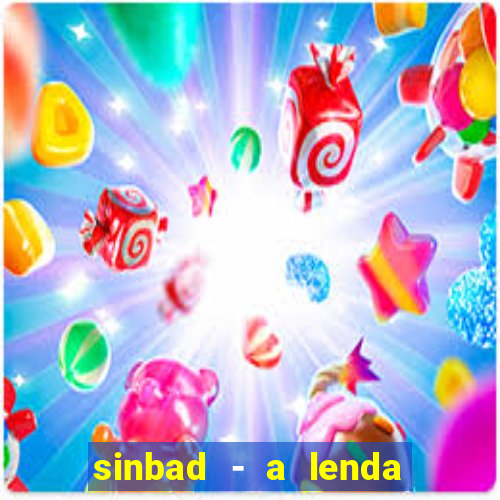 sinbad - a lenda dos sete mares superflix