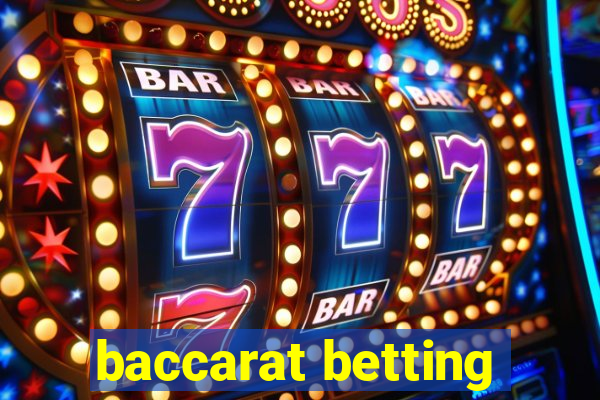 baccarat betting