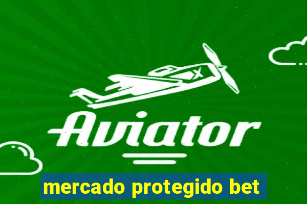 mercado protegido bet