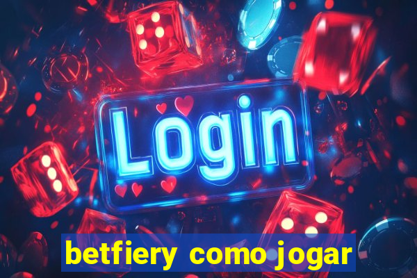 betfiery como jogar