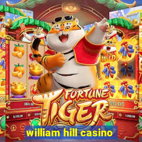 william hill casino