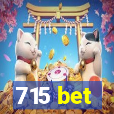 715 bet