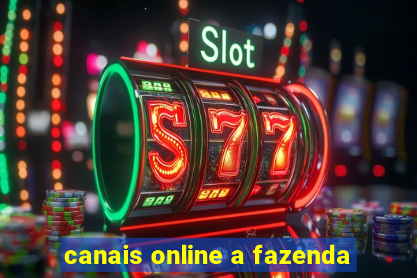 canais online a fazenda