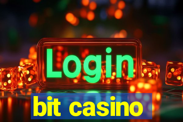 bit casino