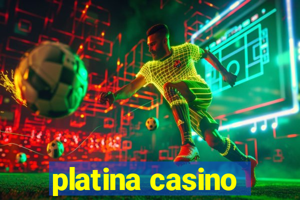 platina casino