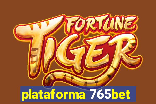 plataforma 765bet