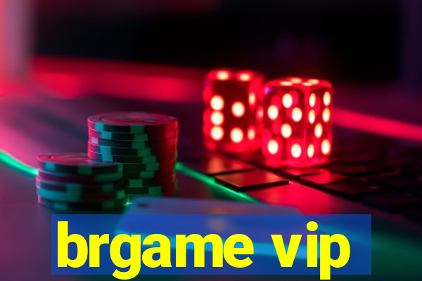 brgame vip