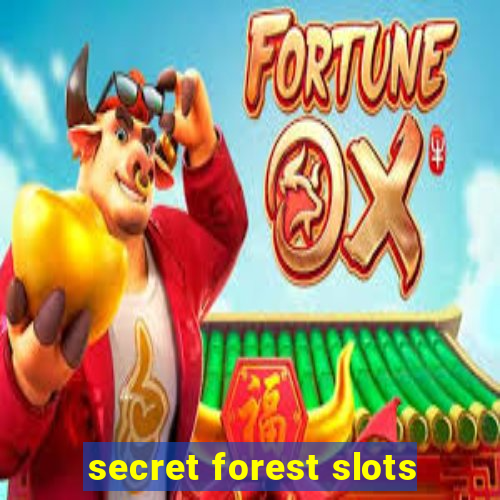 secret forest slots