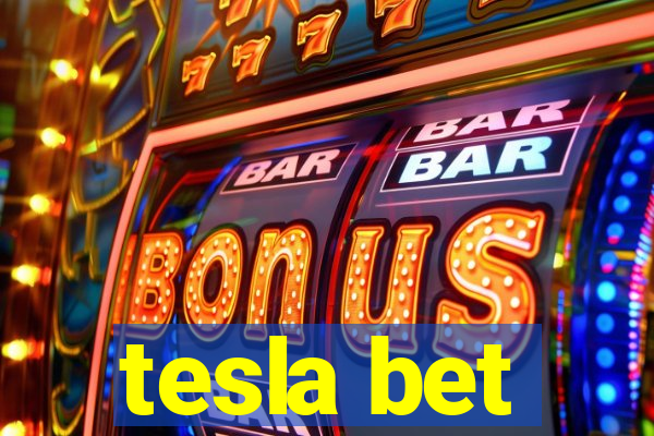 tesla bet