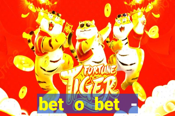 bet o bet - reclame aqui