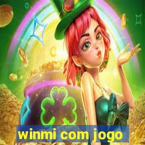 winmi com jogo