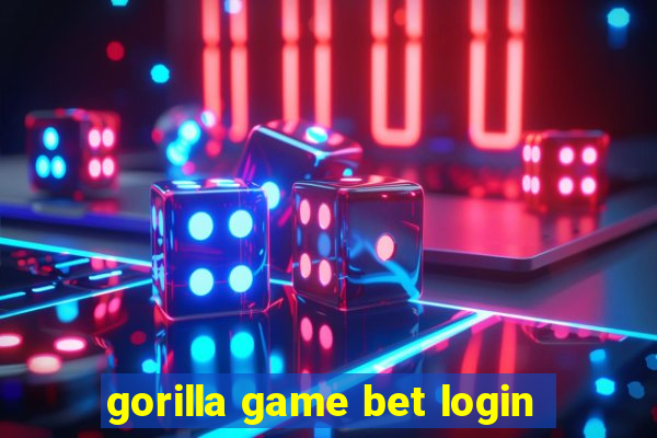 gorilla game bet login