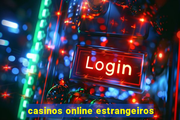 casinos online estrangeiros